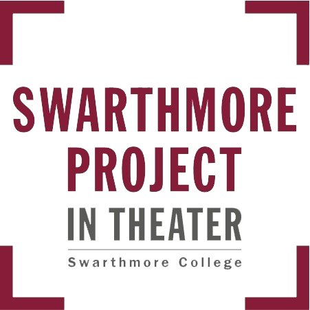 Swarthmore Project In Theater